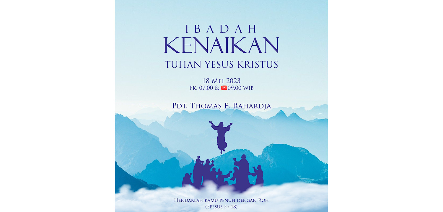 Ibadah Kenaikan Tuhan Yesus Kristus